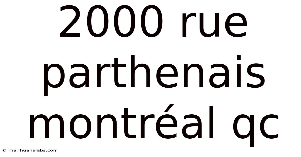 2000 Rue Parthenais Montréal Qc