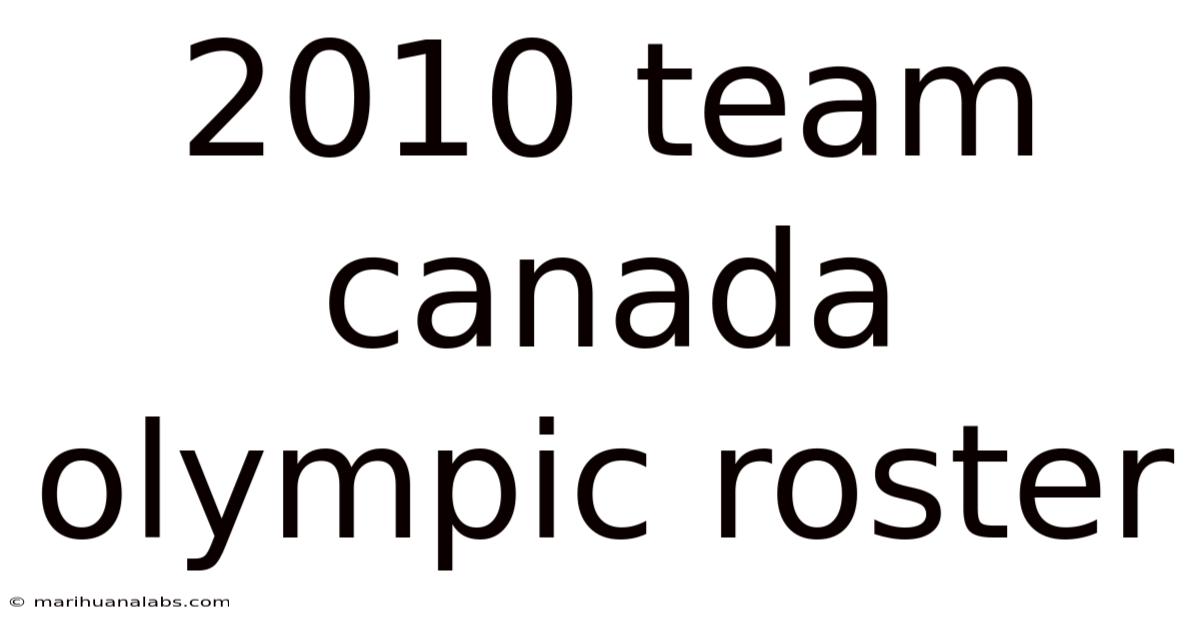 2010 Team Canada Olympic Roster