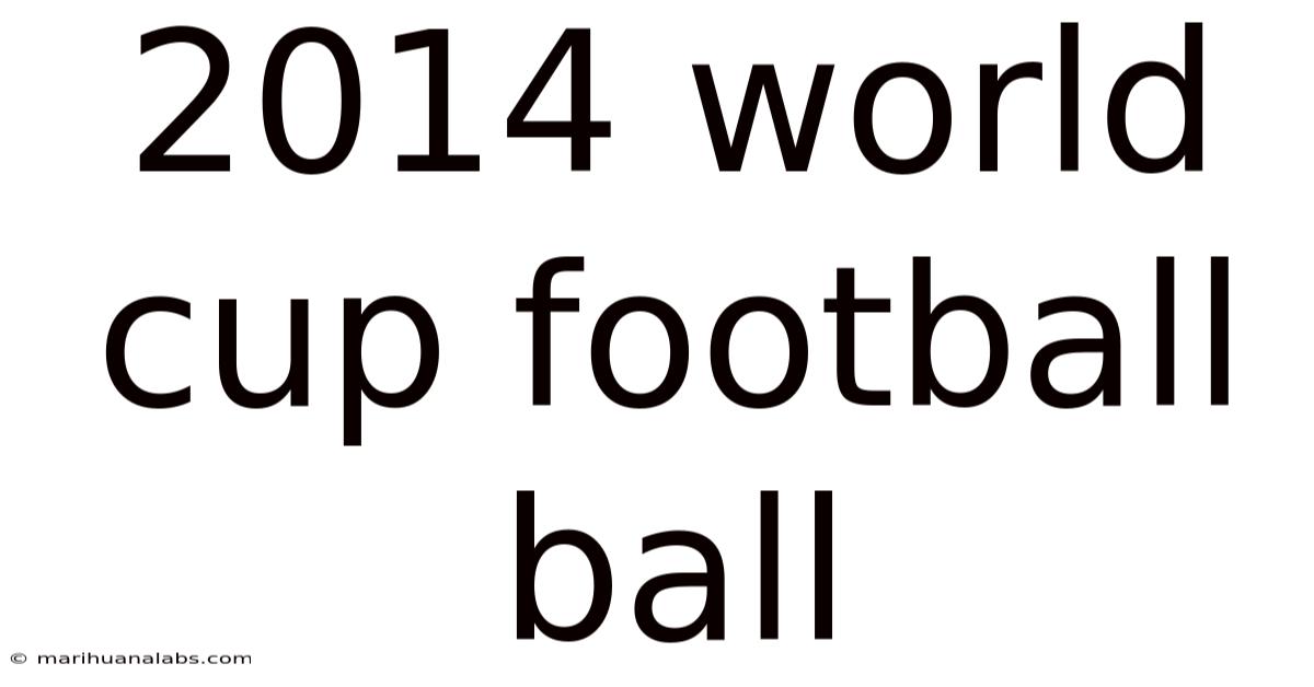 2014 World Cup Football Ball