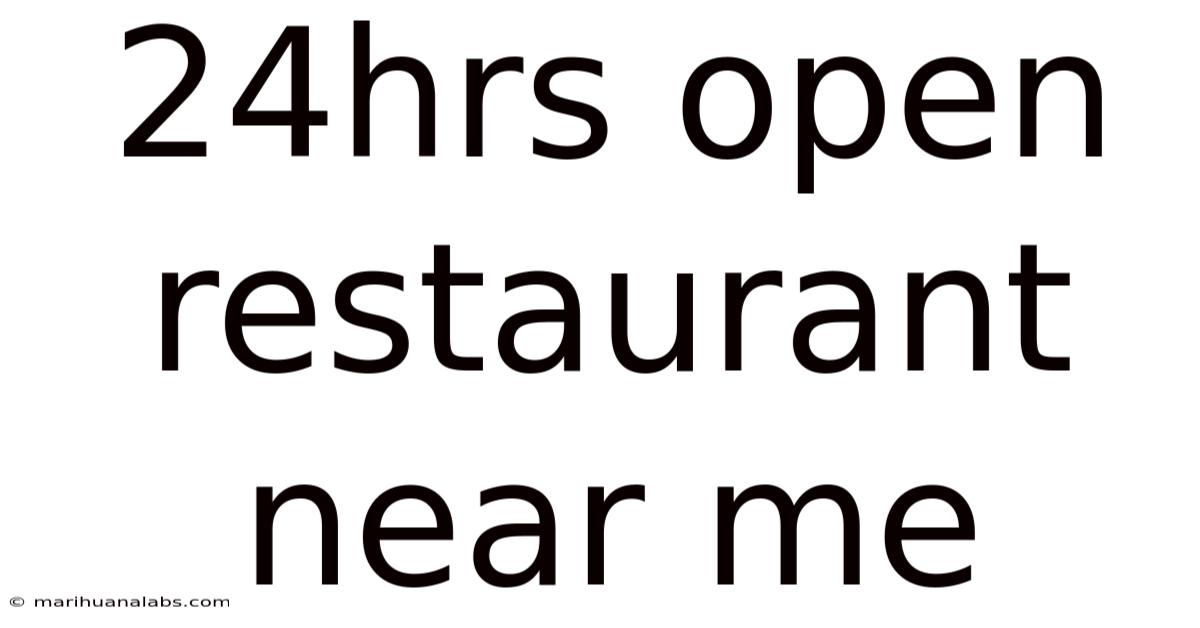 24hrs Open Restaurant Near Me