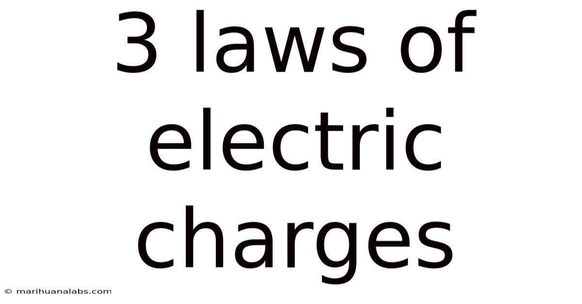 3 Laws Of Electric Charges