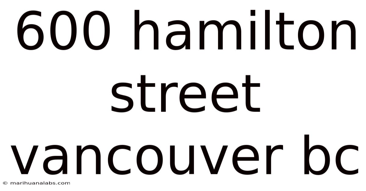 600 Hamilton Street Vancouver Bc