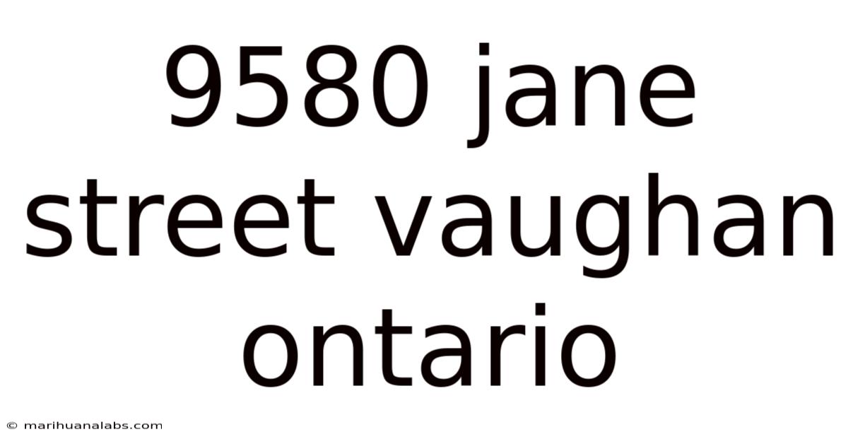 9580 Jane Street Vaughan Ontario