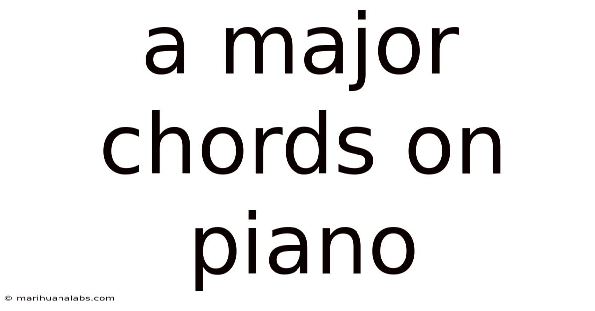A Major Chords On Piano