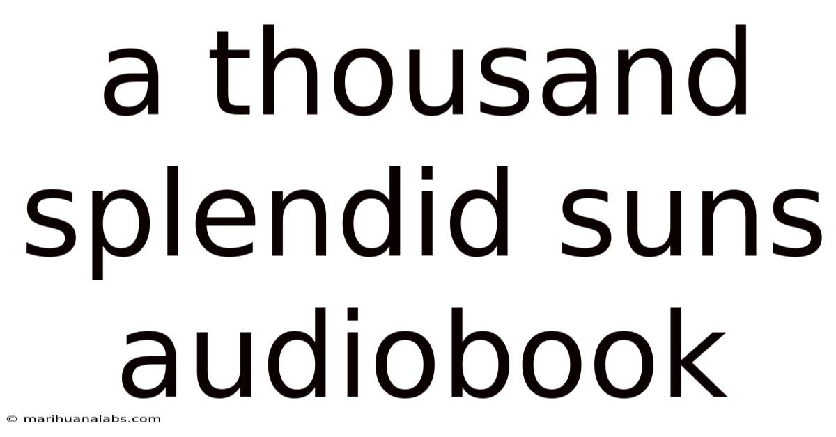 A Thousand Splendid Suns Audiobook
