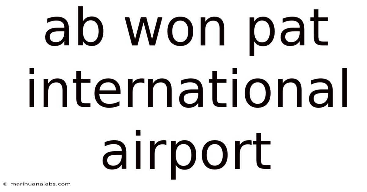Ab Won Pat International Airport