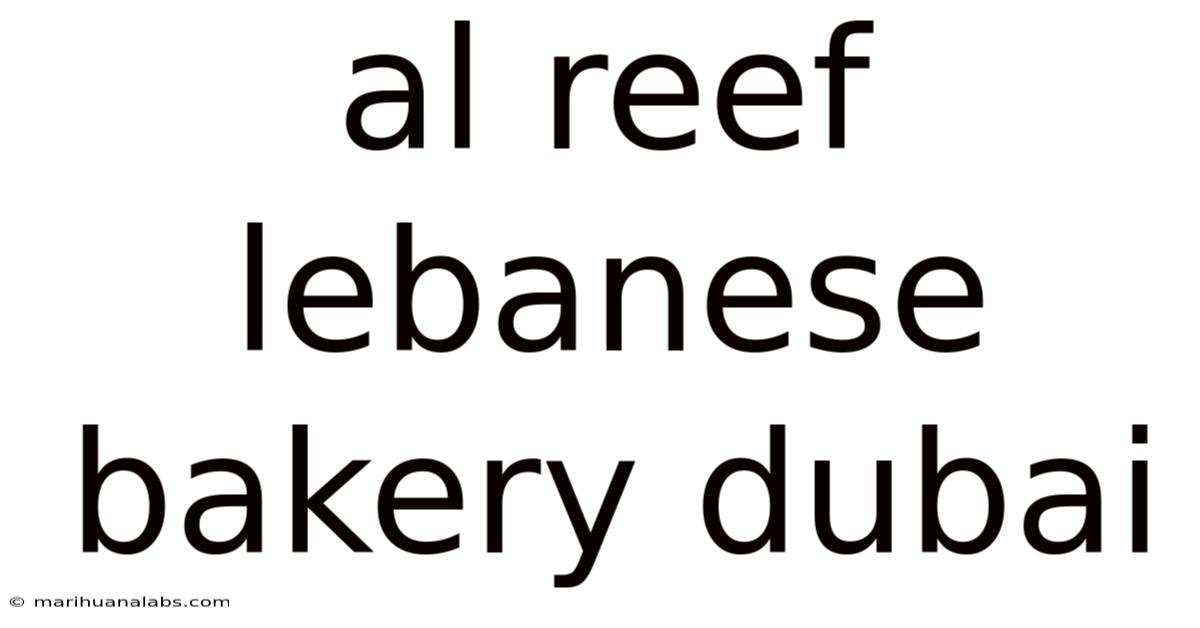 Al Reef Lebanese Bakery Dubai