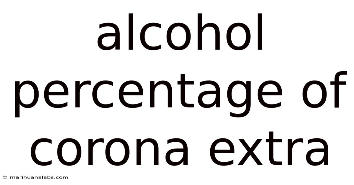 Alcohol Percentage Of Corona Extra