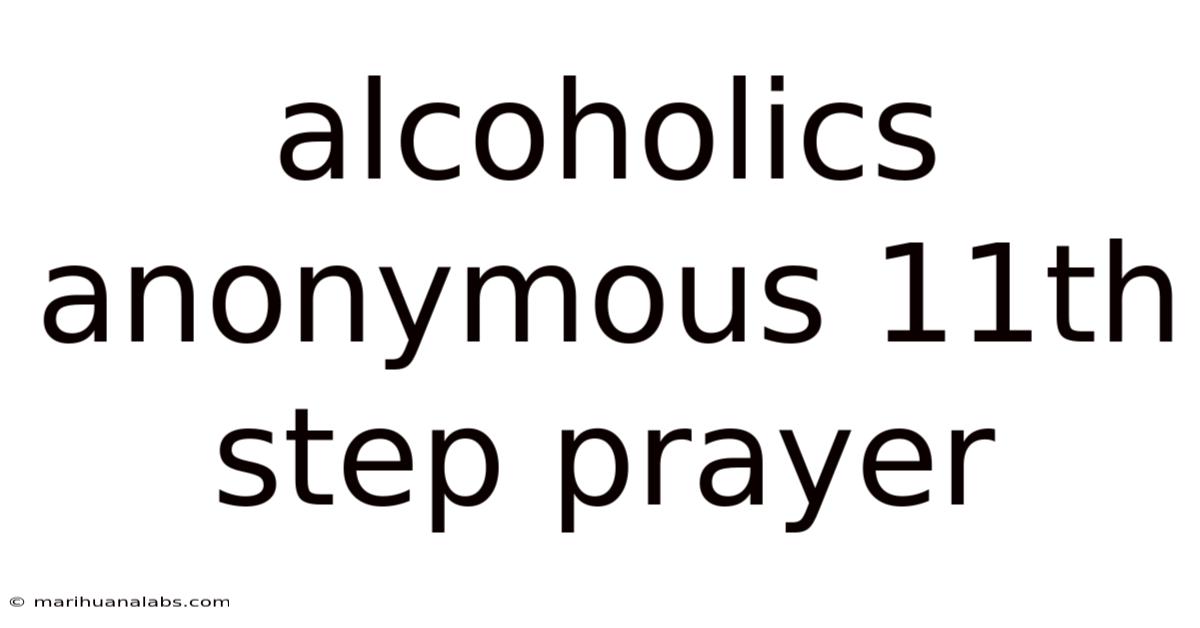 Alcoholics Anonymous 11th Step Prayer