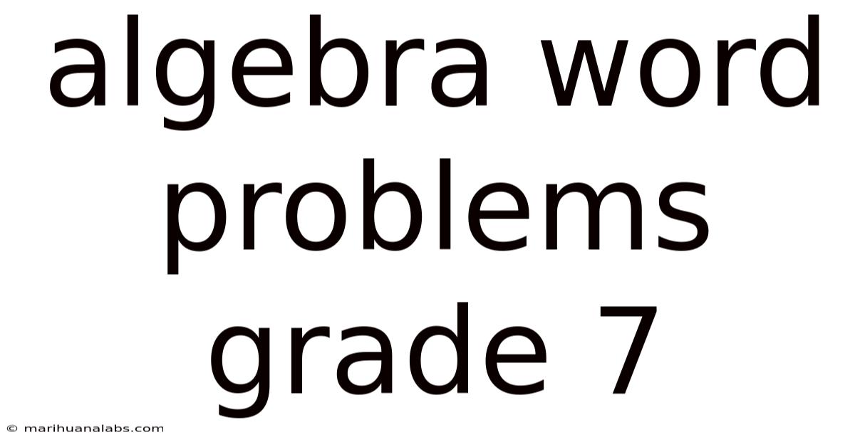 Algebra Word Problems Grade 7