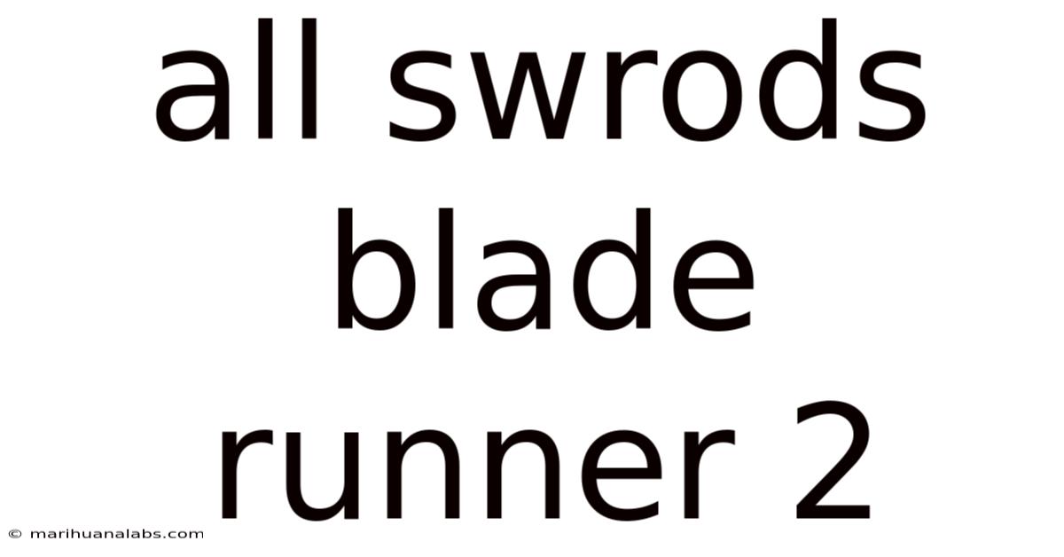 All Swrods Blade Runner 2