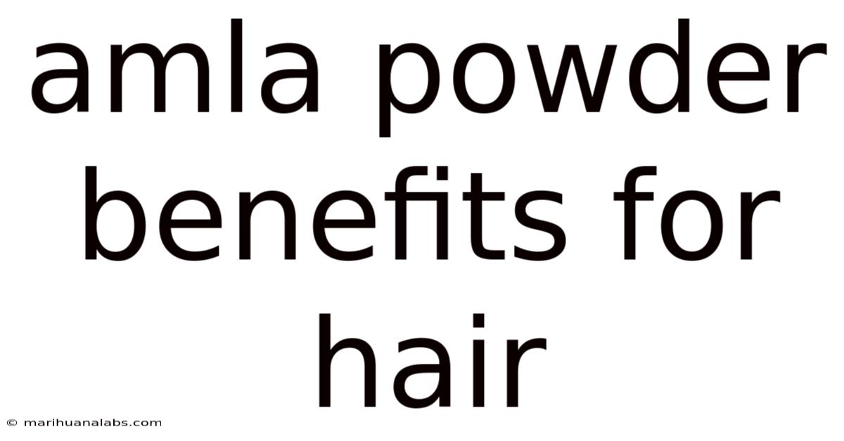 Amla Powder Benefits For Hair