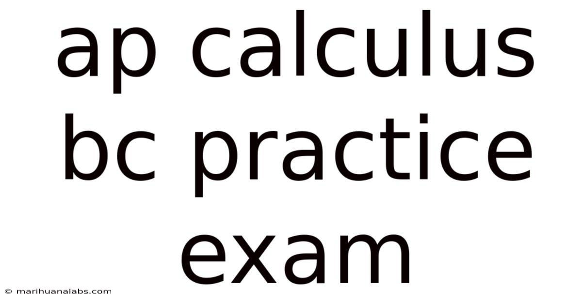 Ap Calculus Bc Practice Exam