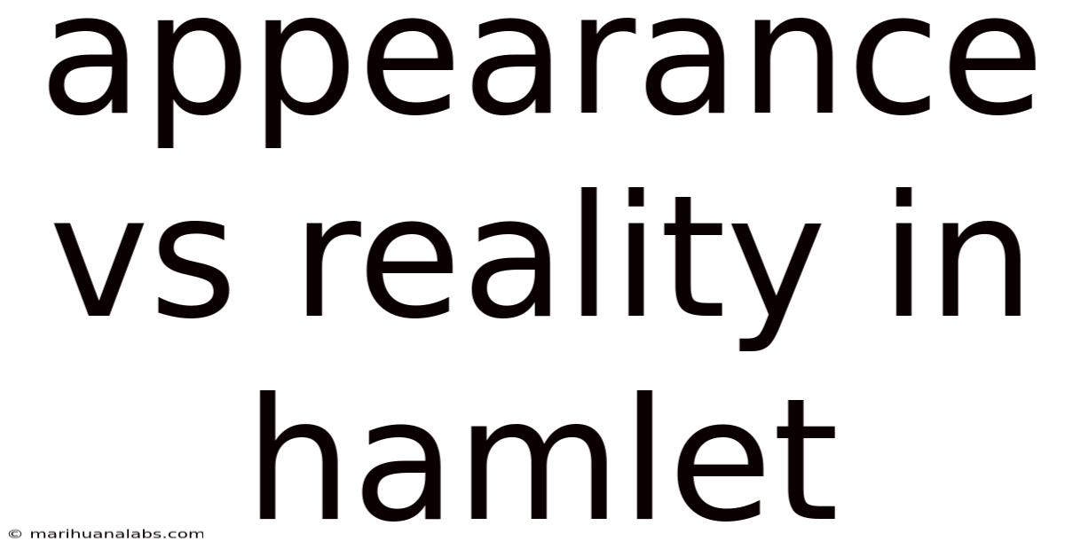 Appearance Vs Reality In Hamlet