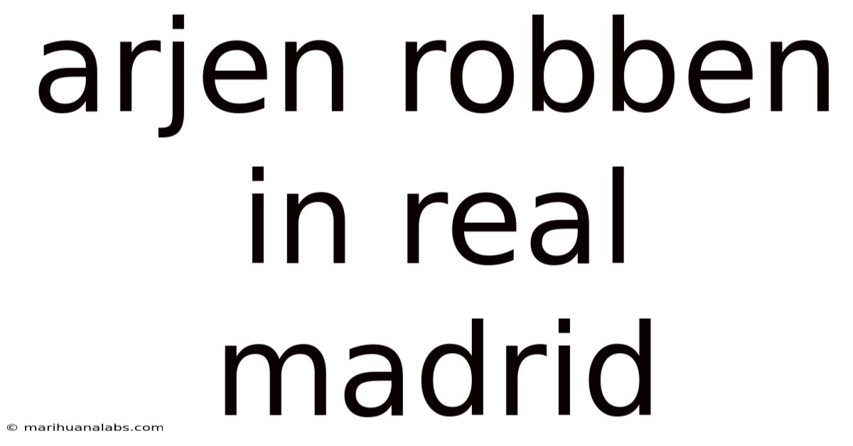 Arjen Robben In Real Madrid