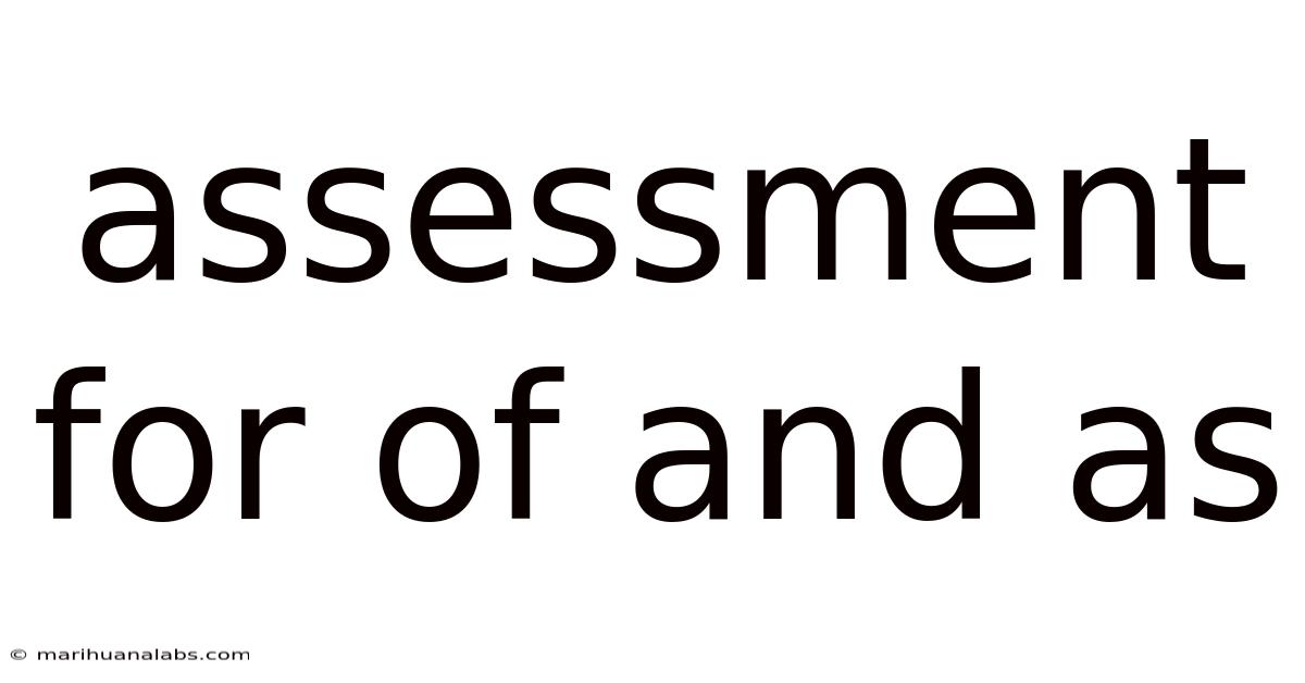 Assessment For Of And As