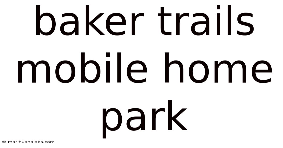 Baker Trails Mobile Home Park