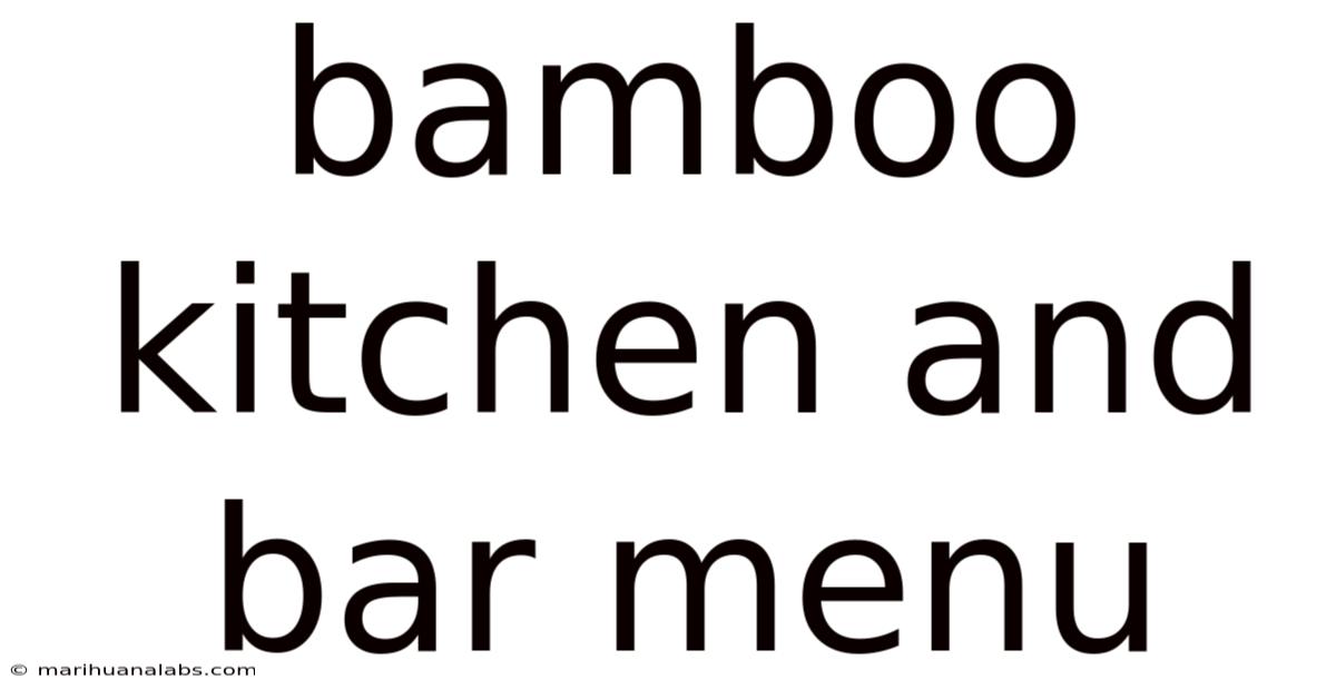 Bamboo Kitchen And Bar Menu
