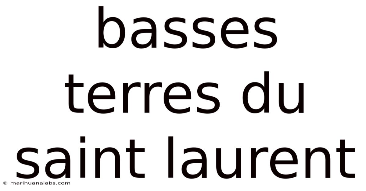 Basses Terres Du Saint Laurent