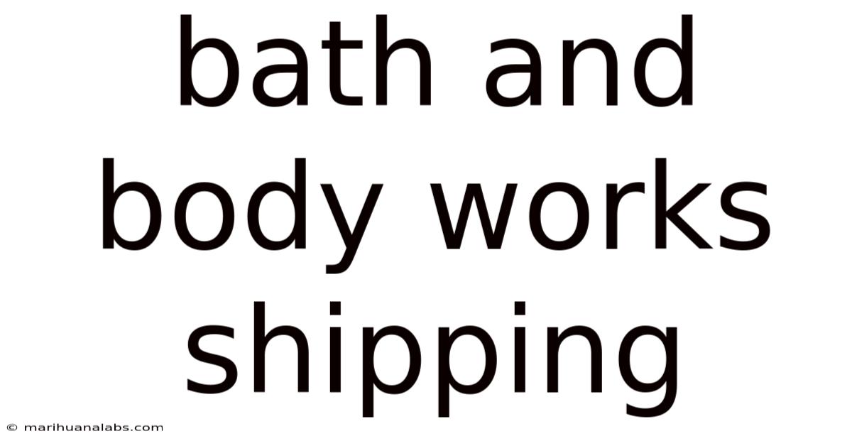 Bath And Body Works Shipping