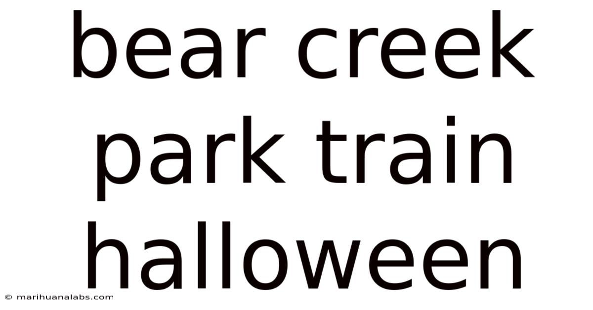 Bear Creek Park Train Halloween