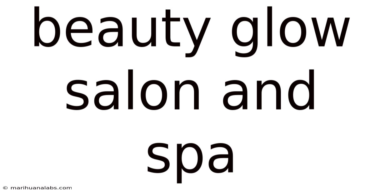 Beauty Glow Salon And Spa