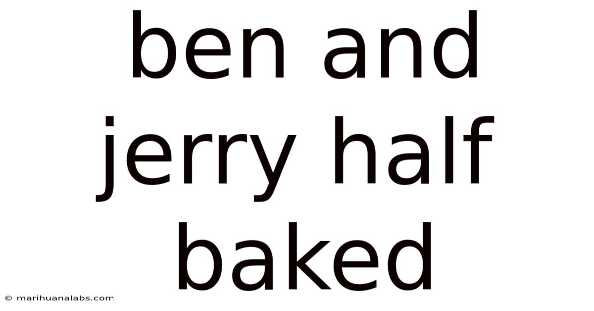 Ben And Jerry Half Baked
