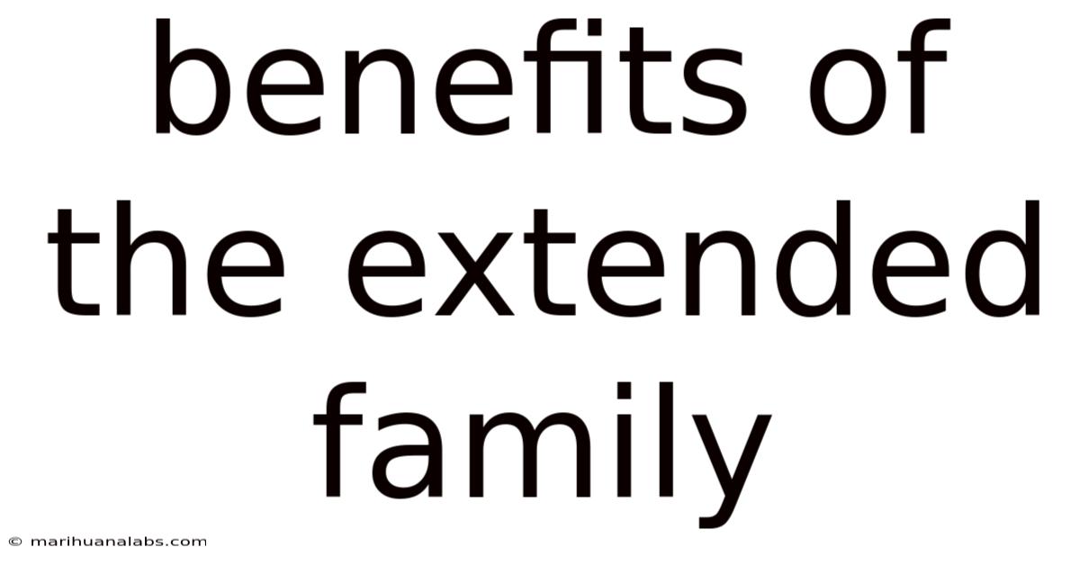 Benefits Of The Extended Family