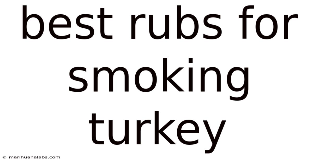 Best Rubs For Smoking Turkey
