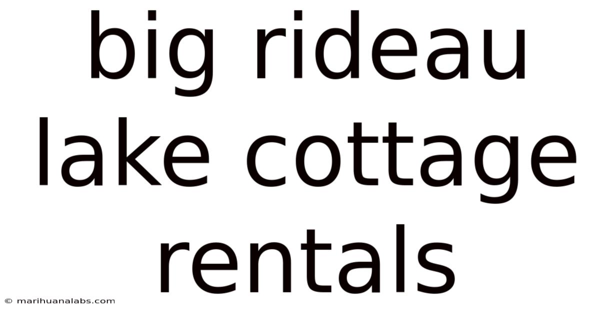 Big Rideau Lake Cottage Rentals