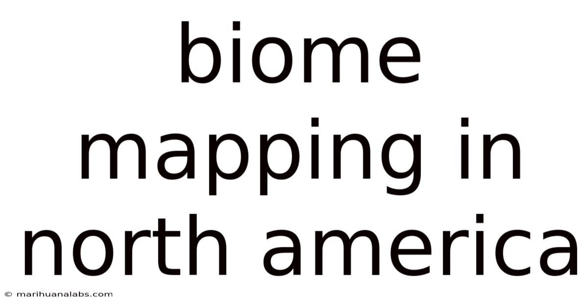 Biome Mapping In North America