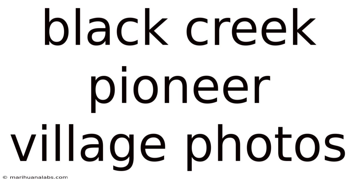 Black Creek Pioneer Village Photos