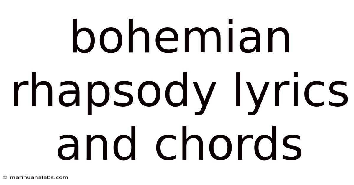 Bohemian Rhapsody Lyrics And Chords