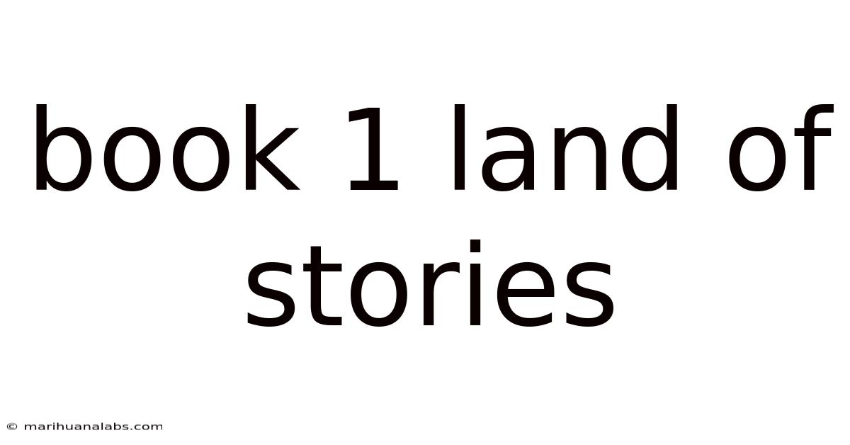 Book 1 Land Of Stories