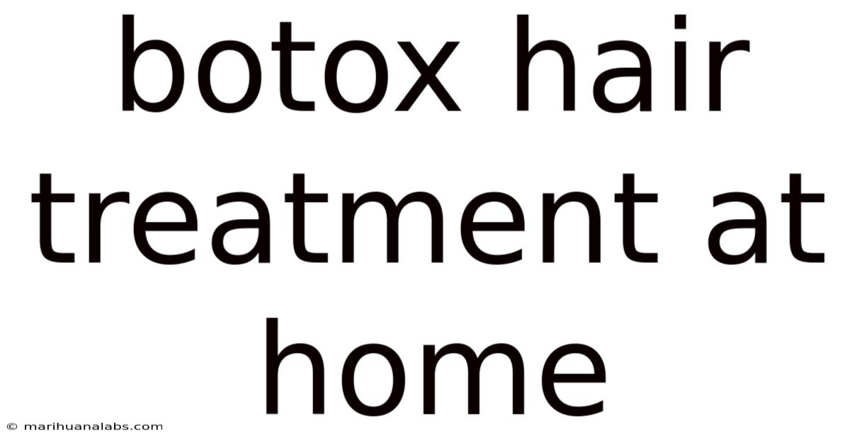 Botox Hair Treatment At Home
