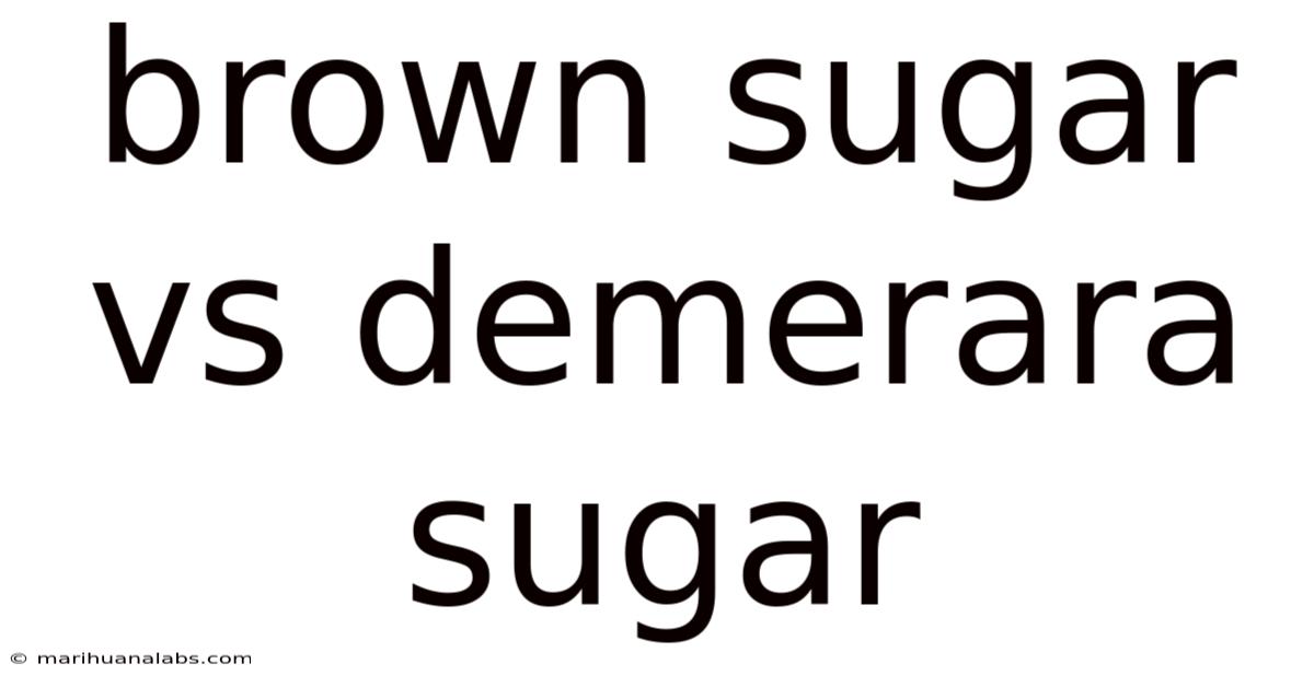 Brown Sugar Vs Demerara Sugar