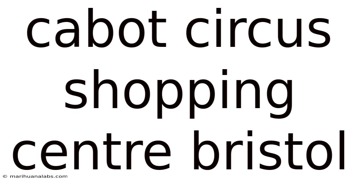 Cabot Circus Shopping Centre Bristol