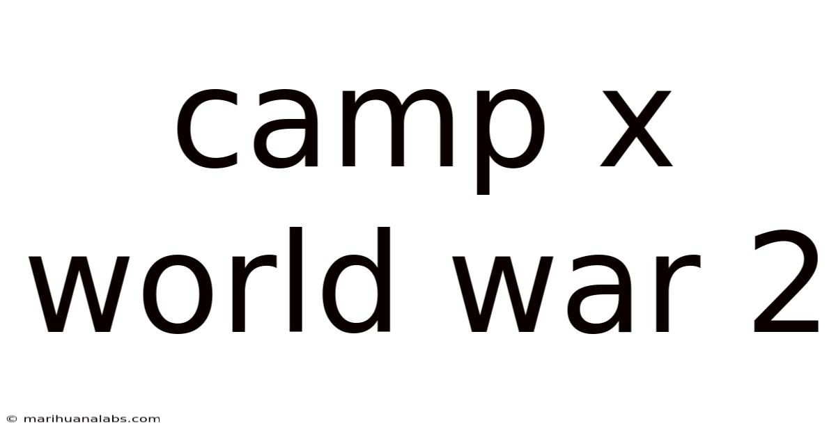 Camp X World War 2