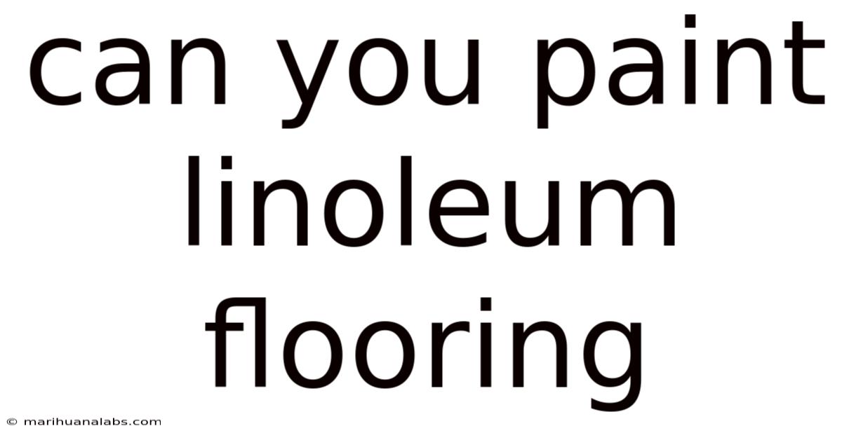 Can You Paint Linoleum Flooring