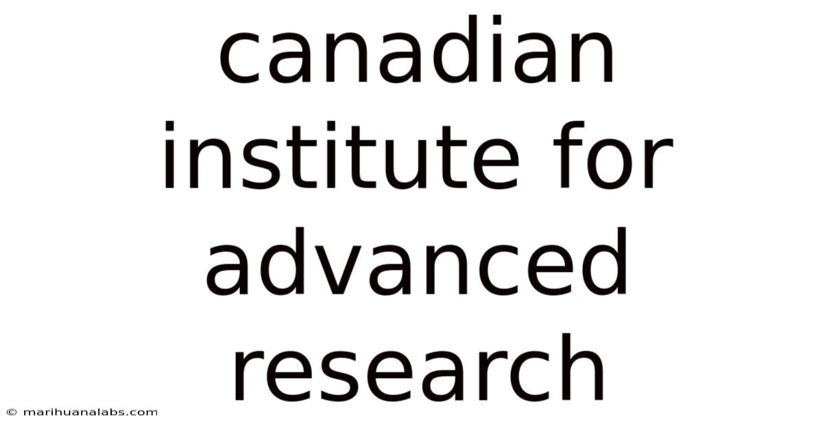Canadian Institute For Advanced Research