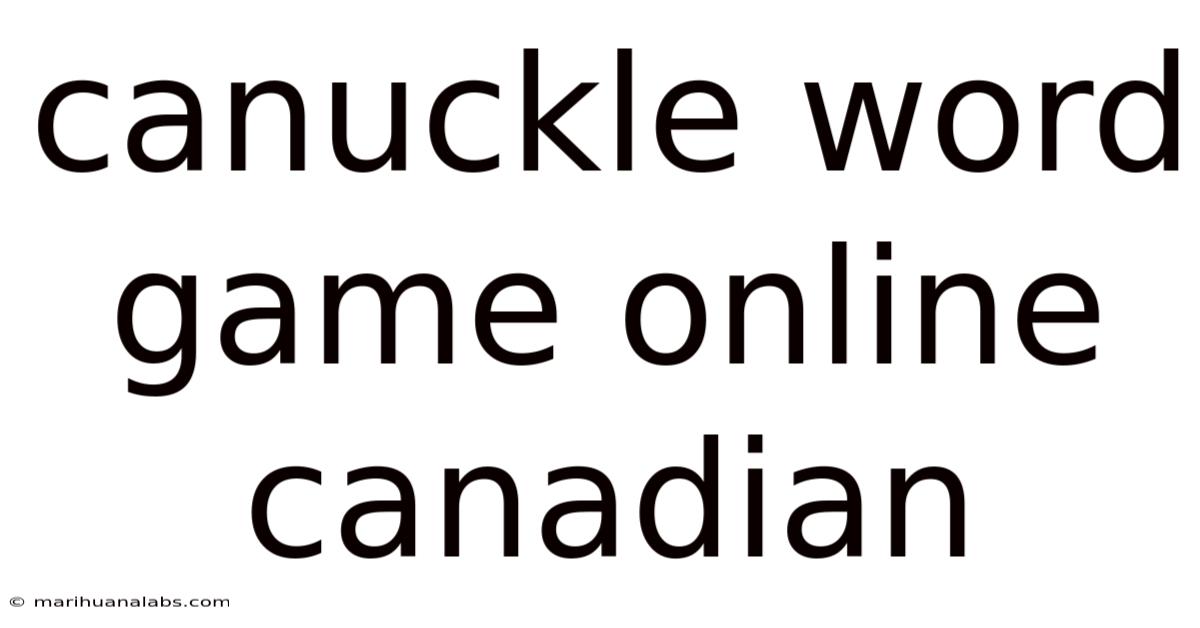 Canuckle Word Game Online Canadian