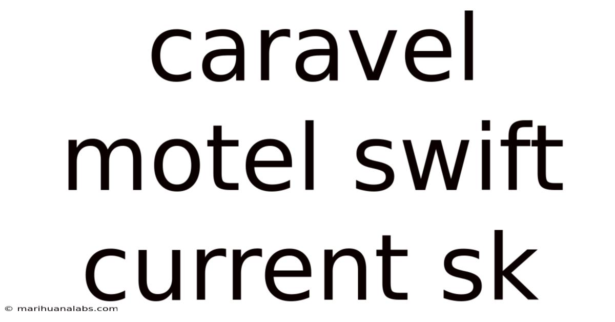 Caravel Motel Swift Current Sk