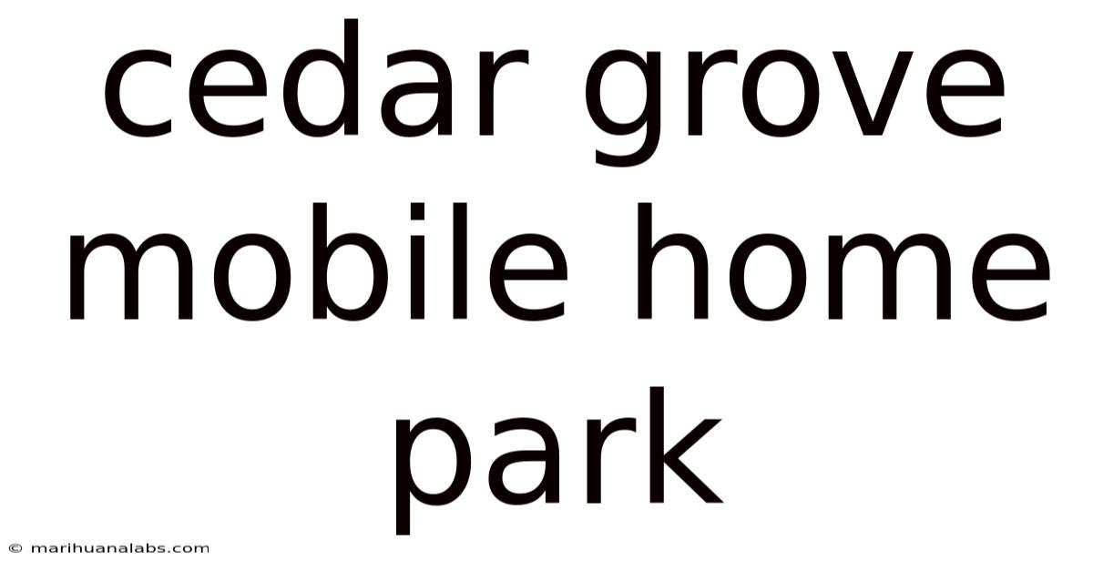 Cedar Grove Mobile Home Park
