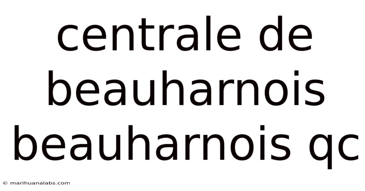 Centrale De Beauharnois Beauharnois Qc