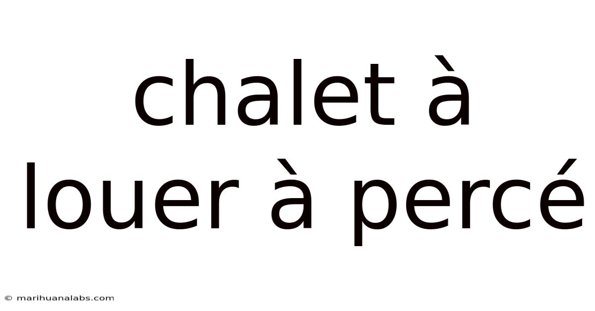 Chalet À Louer À Percé