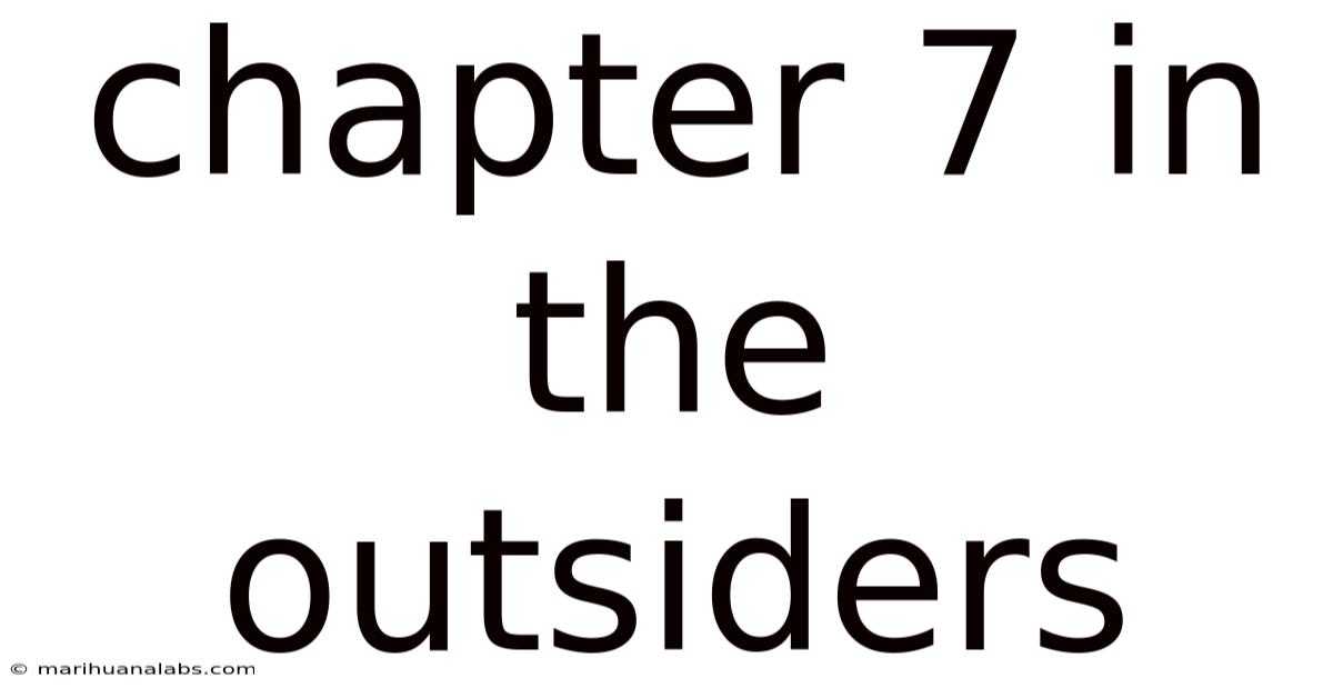 Chapter 7 In The Outsiders