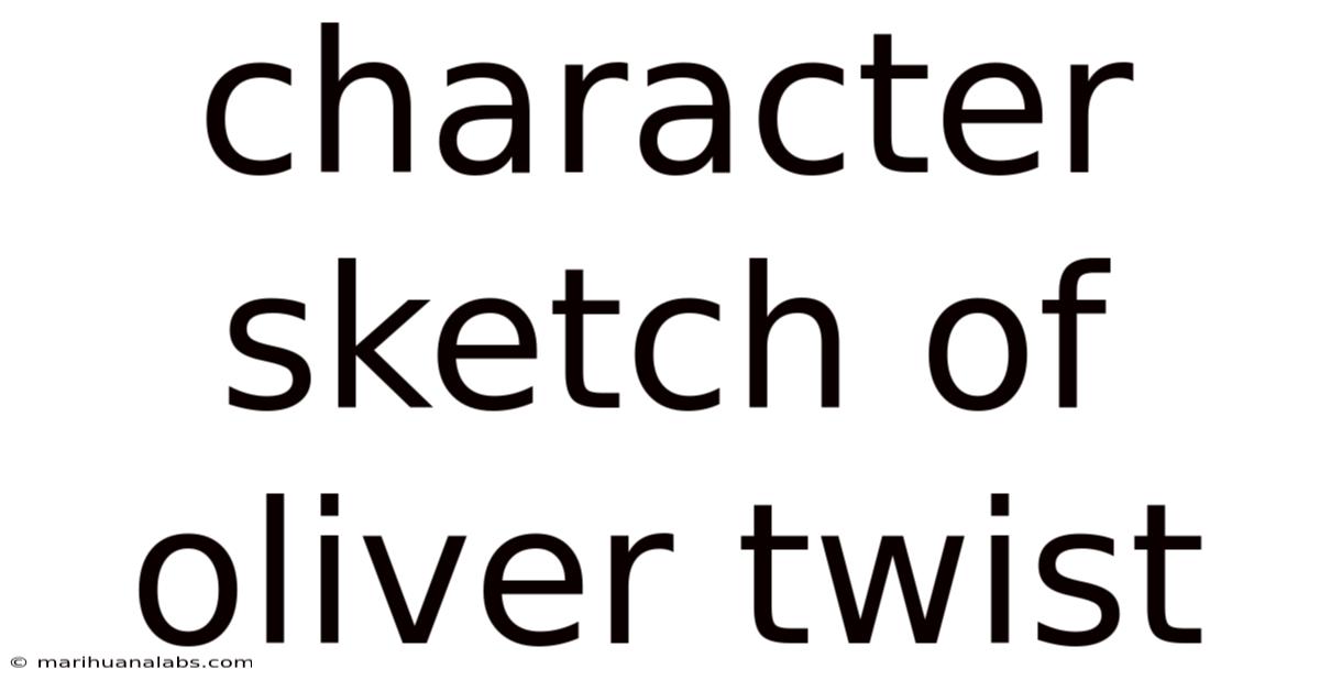 Character Sketch Of Oliver Twist