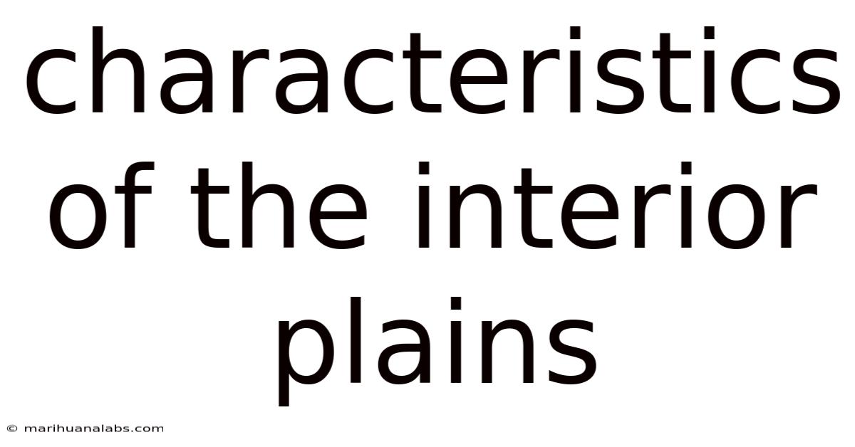 Characteristics Of The Interior Plains
