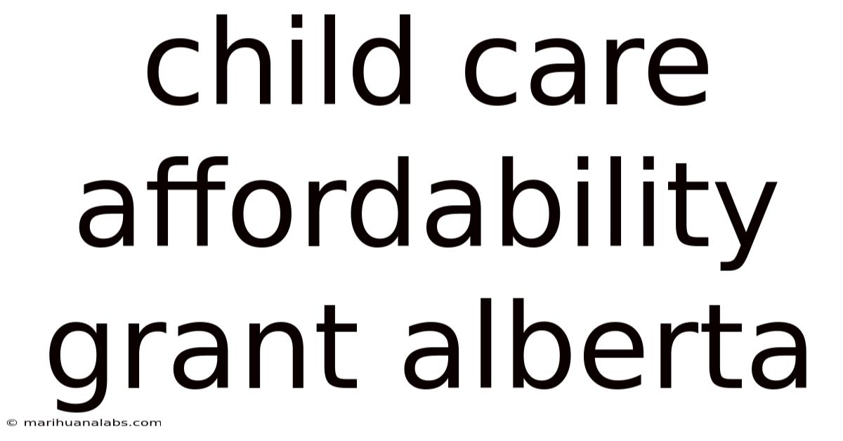Child Care Affordability Grant Alberta