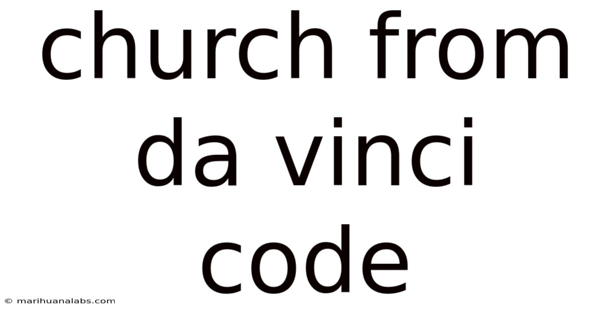 Church From Da Vinci Code